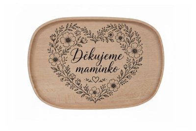 Dřevěný podnos z bukového masivu - Den matek Dřevěný podnos z bukového masivu - Den matek: Děkujeme maminko