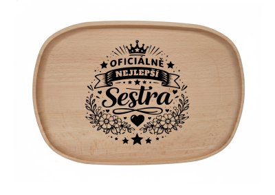 Dřevěný podnos z bukového masivu- Motiv láska a rodina Podnosy -láska a rodina: Sestra