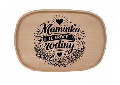 Dřevěný podnos z bukového masivu- Motiv láska a rodina Podnosy -láska a rodina: Maminka
