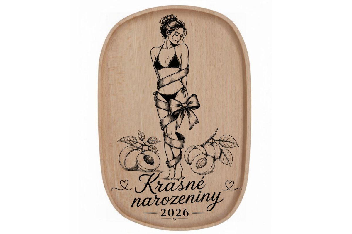 Dřevěný podnos z bukového masivu- Motiv láska a rodina Podnosy -láska a rodina: Narozeniny 18+