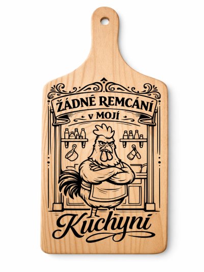 Dřevěné prkénko s vtipným gravírováním Vtipná Kuchyně: Remcání