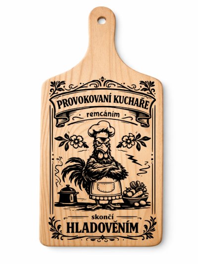Dřevěné prkénko s vtipným gravírováním Vtipná Kuchyně: Provokace